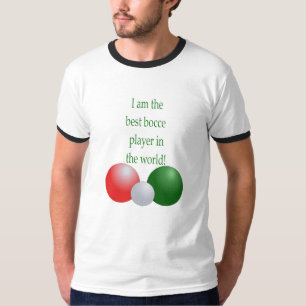 Best Bocce Player in the world T-Shirt