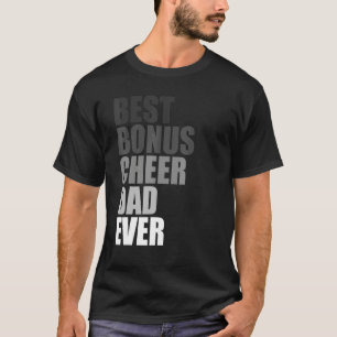 Best Bonus Cheer Dad Ever Cheerleading Stepdad Jok T-Shirt