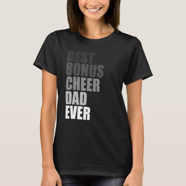 Best Bonus Cheer Dad Ever Cheerleading Stepdad Jok T-Shirt (Front)