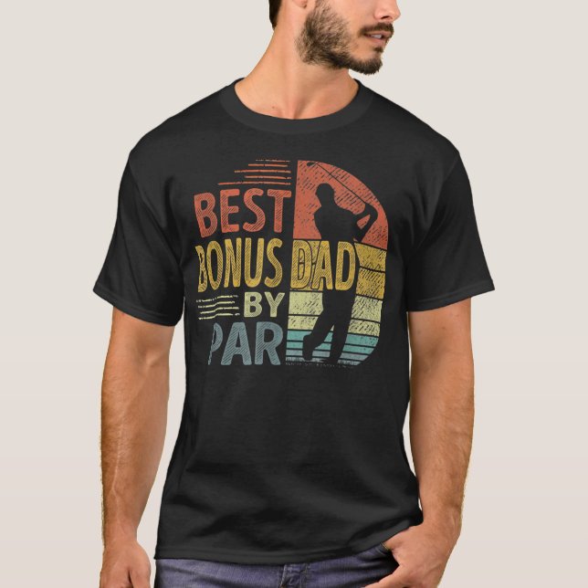 Best Bonus Dad By Par Father's Day Golf Gift T-Shirt (Front)