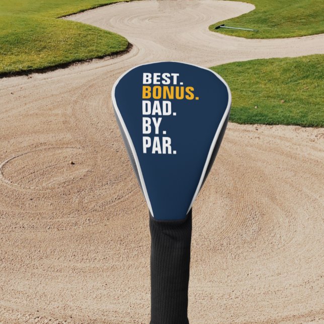 Best Bonus Dad By Par Stepdad Fathers Day Golf Head Cover (Best Bonus Dad By Par Stepdad Fathers Day Golf Head Cover from Ricaso. Father's Day gift for stepdad)
