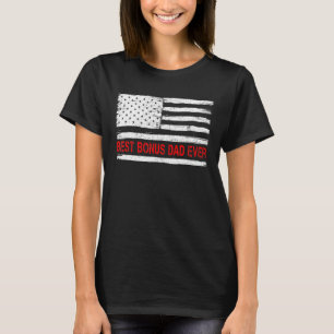 Best Bonus Dad Ever America Flag For Men Father's T-Shirt