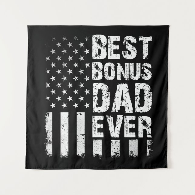 Best Bonus Dad Ever American Flag Tapestry (Front)