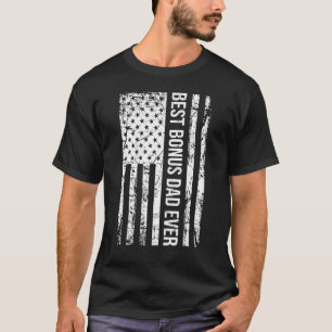 Best Bonus Dad Ever For Stepdad American Flag T-Shirt