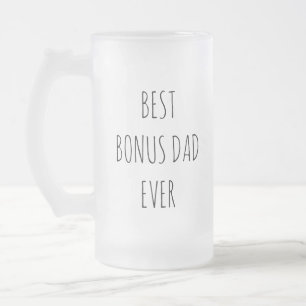 Best Bonus Dad Ever Frosted Glass Beer Mug