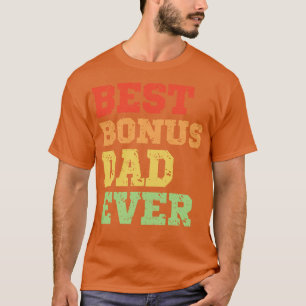 Best Bonus Dad Ever Stepdad Retro Vintage Distress T-Shirt