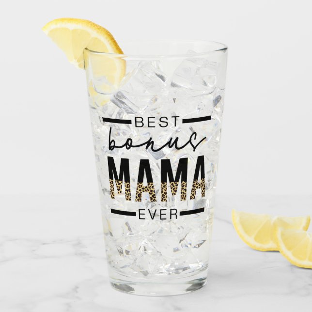 Best Bonus Mama Ever Gifts for Stepmom Glass (Front Ice)