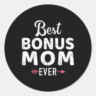 Best Bonus Mum Ever Classic Round Sticker