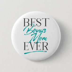 Best Bonus Mum Ever Flair Collection 6 Cm Round Badge