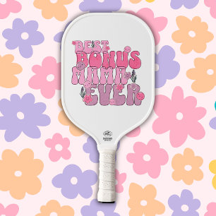 Best Bonus Mum Ever Pickleball Paddle