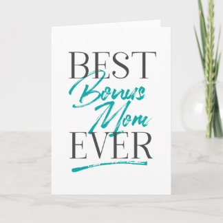 Best Bonus Mum Ever Stepmom Card