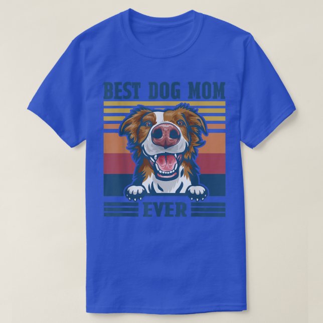 Best Border Collie Mum Ever Funny Dog Mum Mother's T-Shirt (Design Front)