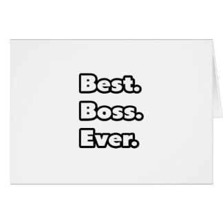 Best. Boss. Ever.