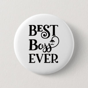 Best Boss Ever 6 Cm Round Badge