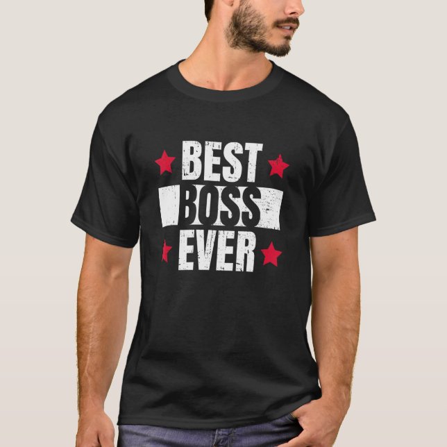 Best Boss Ever Company Entrepreneur Business Boss  T-Shirt (Front)