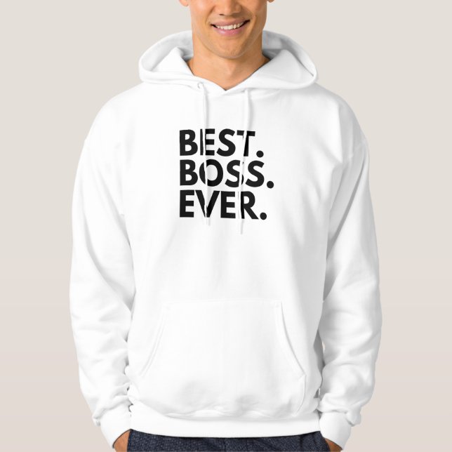 Best Boss Ever  Hoodie (Front)