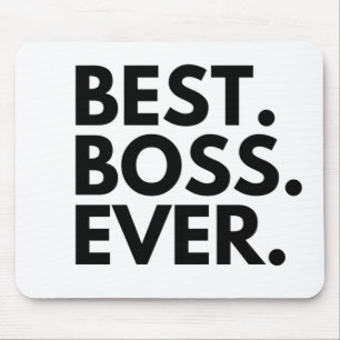 BEST BOSS EVER MOUSE MAT