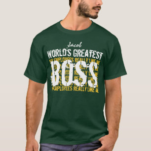 Best Boss Ever World's Greatest Boss A005 T-Shirt