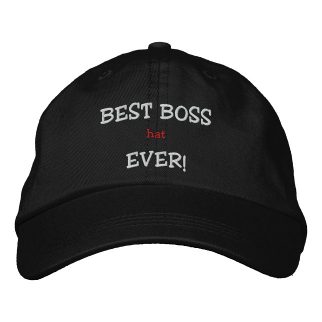 BEST BOSS (hat) EVER! Embroidered Hat (Front)
