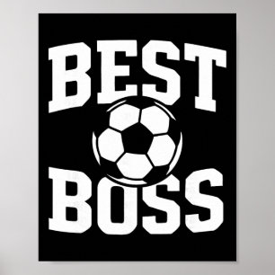 Best Boss Soccer Coach Team Leader Manager Poster