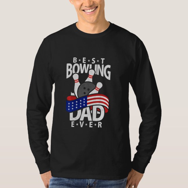 Best Bowling Dad Ever T-Shirt (Front)