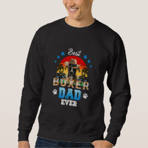 Best Boxer Dad Ever Best Dad Dog Men Sweatshirt