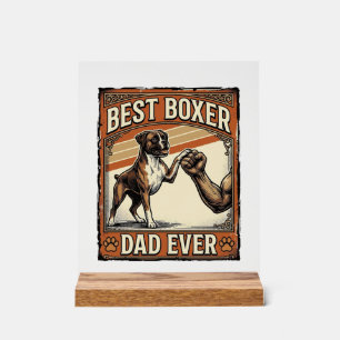 Best Boxer Dad Ever Vintage Dog Dad Acrylic Sign