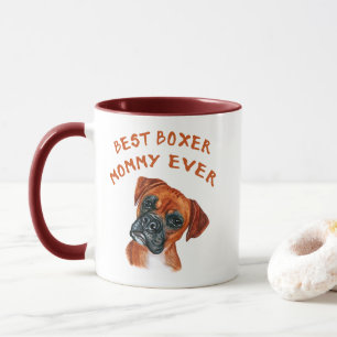 Best Boxer mummy ever Mug