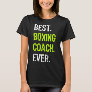 Best Boxing Coach Ever T-Shirt
