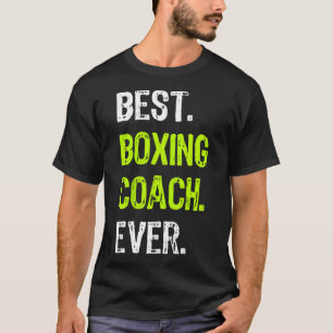 Best Boxing Coach Ever T-Shirt
