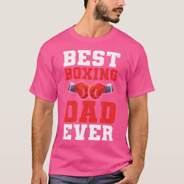 Best Boxing Dad Ever. Boxer T-Shirt (Front)