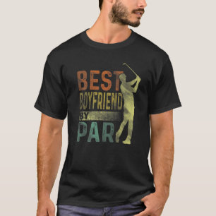 Best Boyfriend By Par Golf Men Golfer T-Shirt