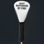 Best Boyfriend by Par Sports Golfer Lettering Golf Head Cover<br><div class="desc">Best boyfriend by par! golf head cover. Modern,  black,  stylish golf head cover.</div>