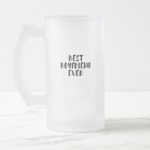 Best boyfriend ever frosted glass beer mug