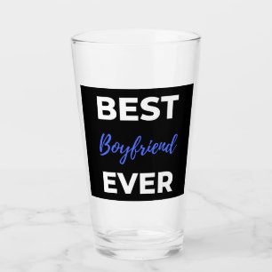 Best Boyfriend Ever Glass