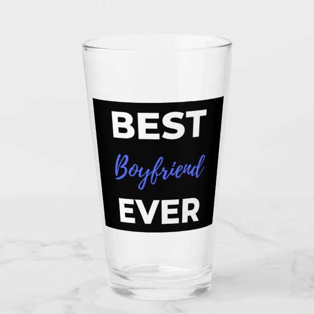 Best Boyfriend Ever Glass (Front)