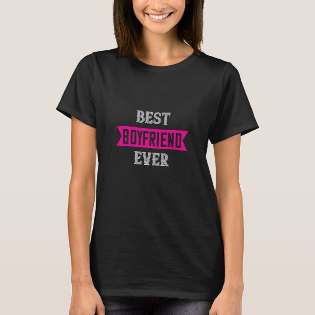 Best Boyfriend Ever Happy Valentines Day For Him T-Shirt (Front)