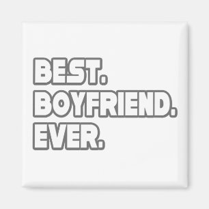 Best Boyfriend Ever Magnet