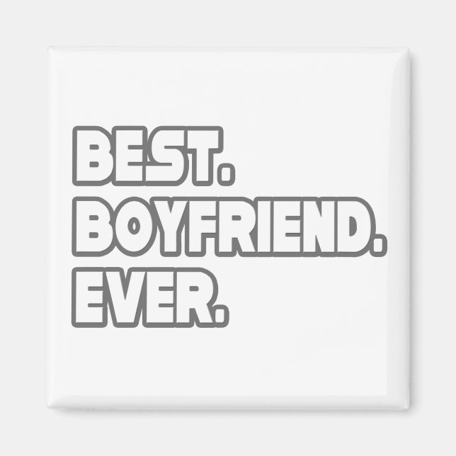 Best Boyfriend Ever Magnet (Front)