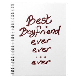 Best boyfriend ever notebook