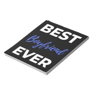 Best Boyfriend Ever Notepad