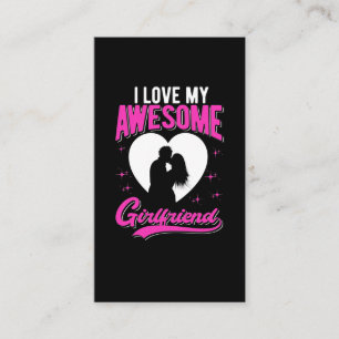 Best Boyfriend Love my Awesome Girlfriend Business Card