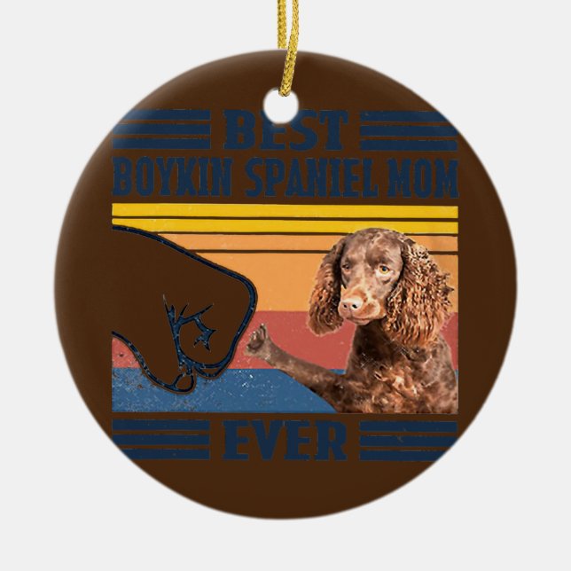 Best Boykin Spaniel Mum Ever Funny Dog Mum Ceramic Tree Decoration (Front)