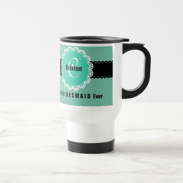 Best BRIDESMAID Ever Monogram Custom Name Colour Travel Mug (Right)
