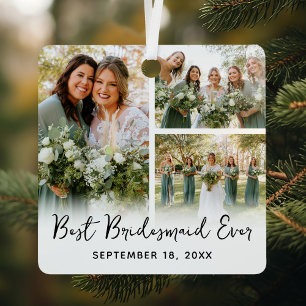 Best Bridesmaid Ever Photo Christmas Metal Tree Decoration
