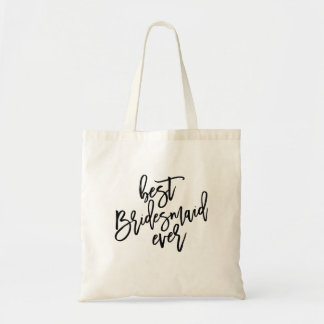 BEST BRIDESMAID EVER wedding day tote