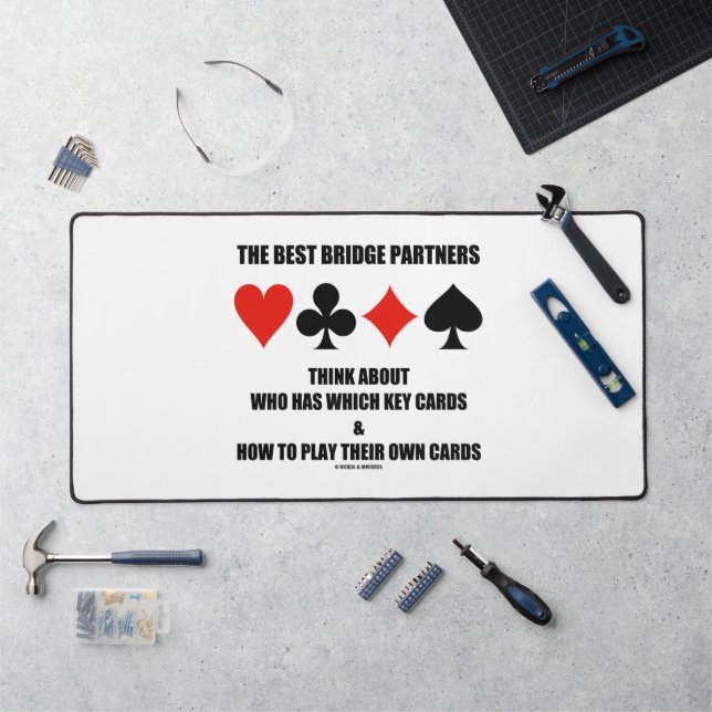Best Bridge Partners Think About Who Has Which Key Desk Mat (Workstation)