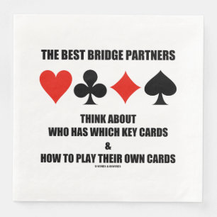 Best Bridge Partners Think About Who Has Which Key Napkin