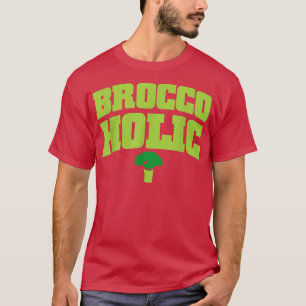 Best Broccoli For Men Women Broccoholic Vegan Vege T-Shirt