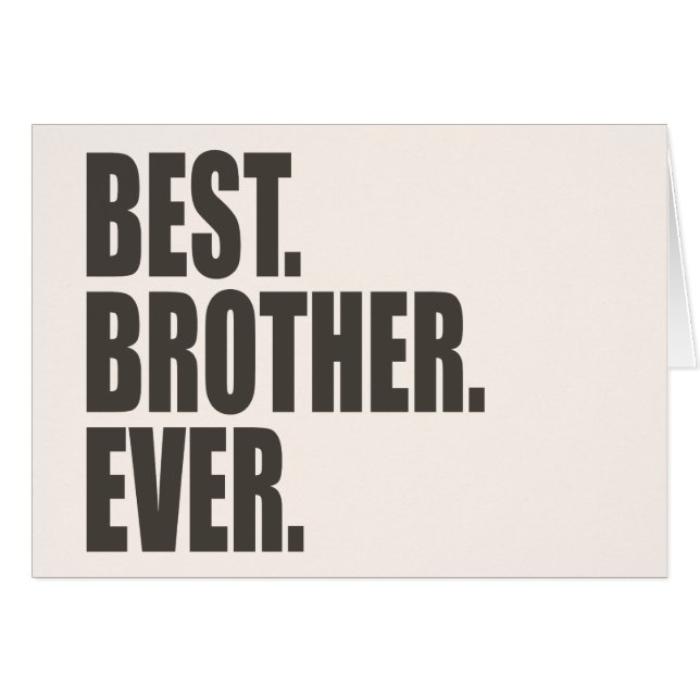 Best. Brother. Ever. (Front Horizontal)